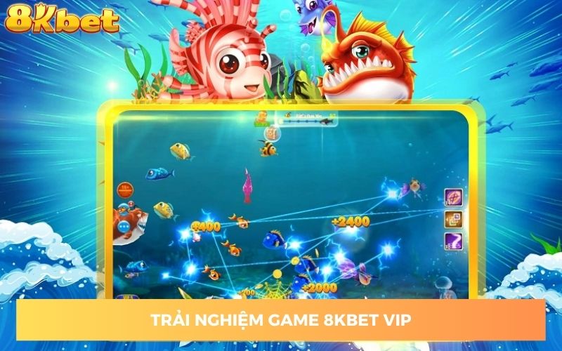 trai-nghiem-game-8kbet-vip